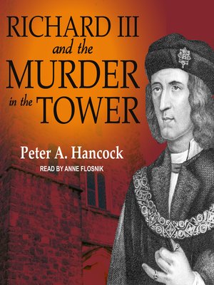 cover image of Richard III and the Murder in the Tower